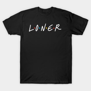 Loner T-Shirt